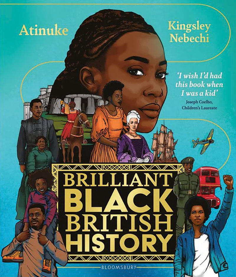 Brilliant Black British History by Atinuke
