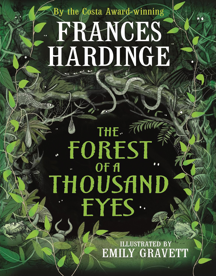 The Forest of a Thousand Eyes by Frances Hardinge, illustrated by Emily Gravett